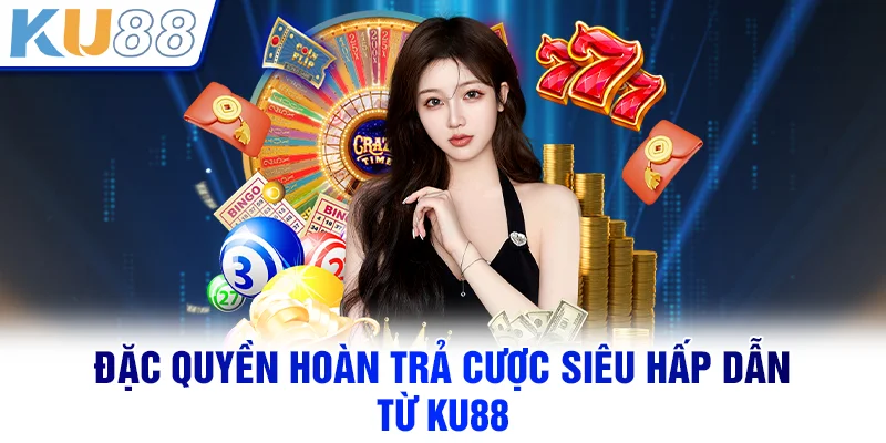 KU88 | Link Nhà Cái KU88 Chính Thức | Đăng Ký Tặng 888K Đặc quyền hoàn trả cược siêu hấp dẫn từ KU88